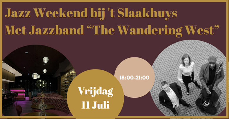 Jazzavond tijdens North Sea Jazz Weekender bij ’t Slaakhuys